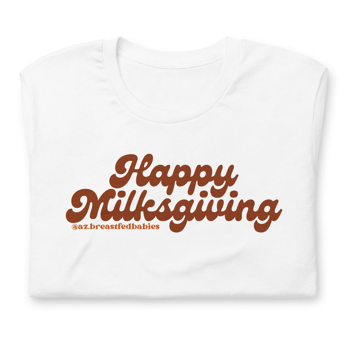Happy Milksgiving T-Shirt