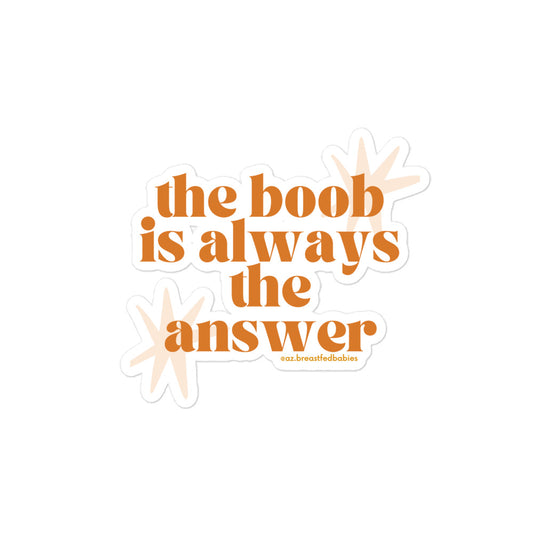 The Boob is the Answer Sticker