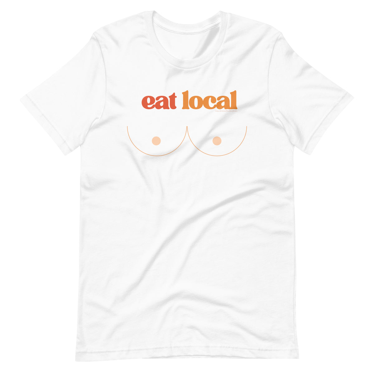 Eat Local Colorful  t-shirt